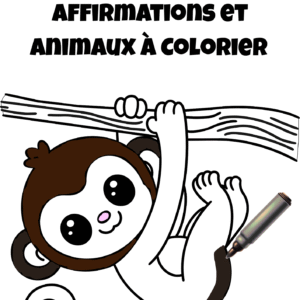 Mon Abécédaire des affirmations et Animaux à Colorier